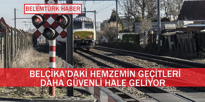 Belçika’da hemzemin demir yolu geçitleri daha güvenli olacak