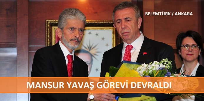 Mansur Yavaş, görevi Mustafa Tuna’dan devraldı.