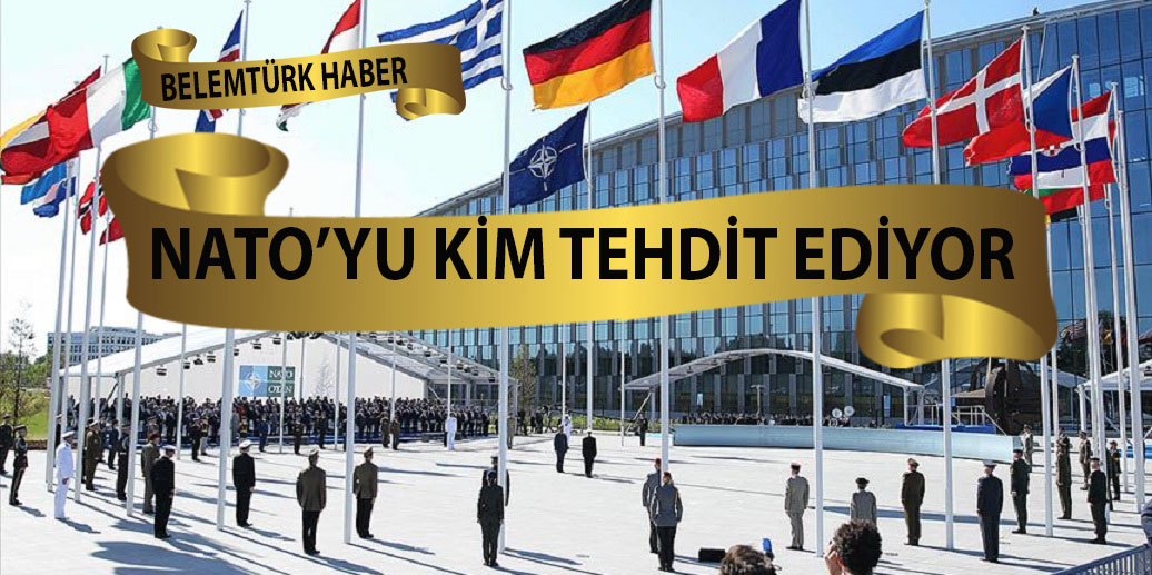 NATO’yu kim tehdit ediyor?