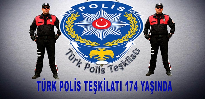 Emniyet teşkilatı 174 yaşında