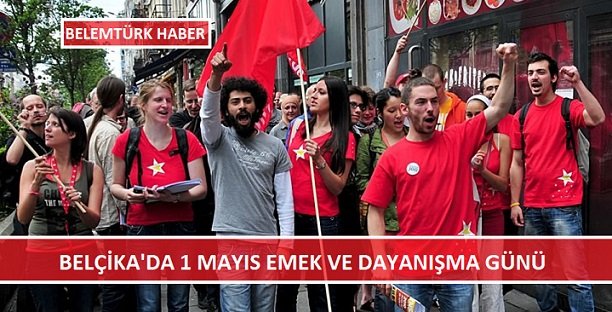 Belçika’da 1 Mayıs Emek ve Dayanışma Günü