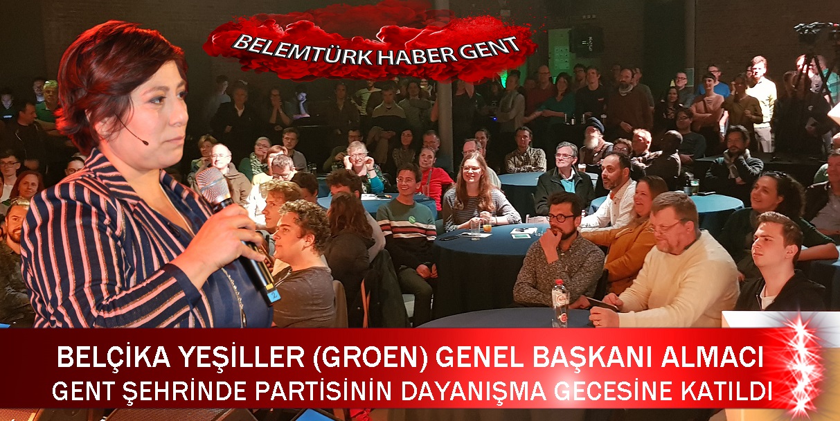 BELÇİKA YEŞİLLER (GROEN) GENEL BAŞKANI ALMACI GENT ŞEHRİNDE PARTİLİLERLE BULUŞTU
