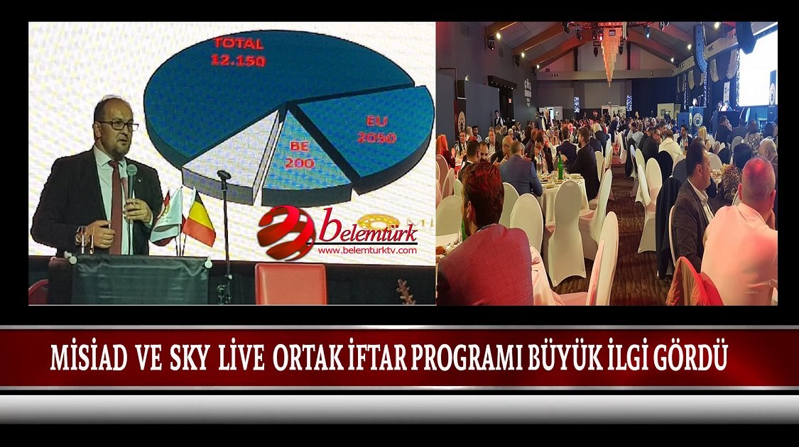 MİSİAD VE SKY LIVE ORTAK İFTAR PROGRAMI BÜYÜK İLGİ GÖRDÜ