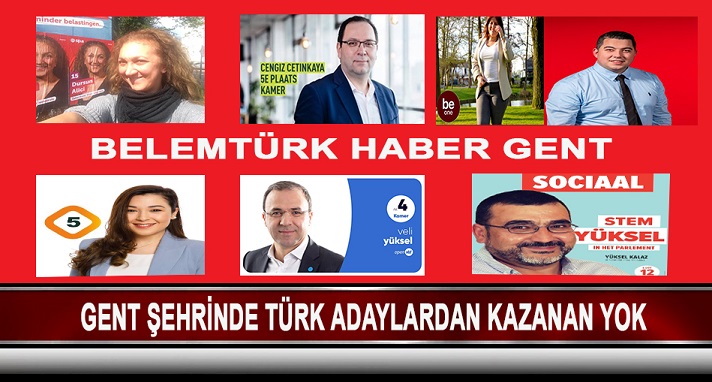GENT ŞEHRİNDE TÜRK ADAYLARDAN KAZANAN YOK