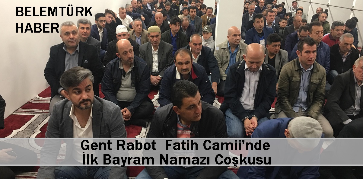 Yeni Gent Rabot Fatih Cami’nde İlk Bayram Namazı Coşkusu