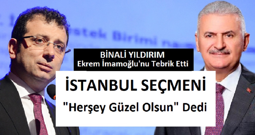İSTANBUL SEÇMENİ “EKREM İMAMOĞLU”  DEDİ