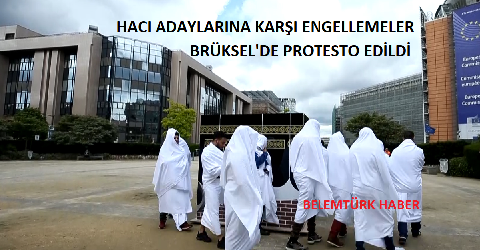 Brüksel’de Suudi Arabistan’ın Hacı Adaylarına Yönelik Engellemeleri Protesto Edildi
