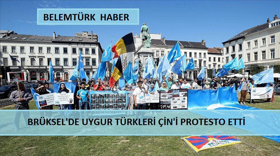 Uygur Türkleri Brüksel’de Çin’i protesto etti