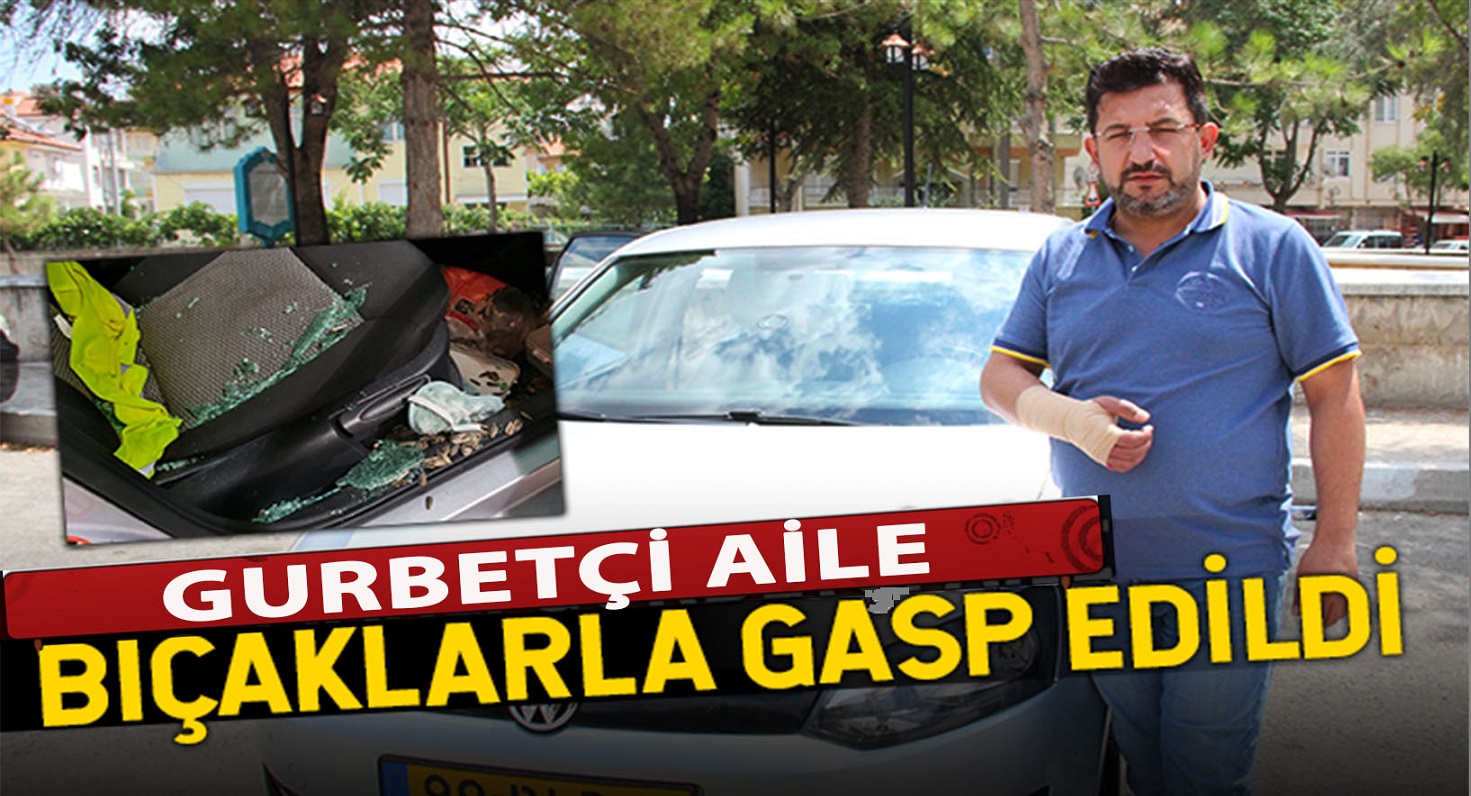 Gurbetçi aile dinlenmek için durdukları benzinlikte gasp edildi