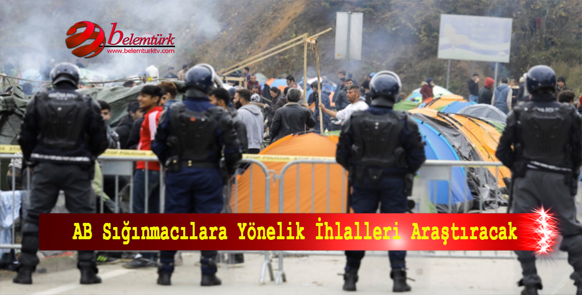 AB sığınmacılara yönelik ihlalleri araştıracak