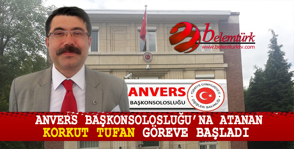 Anvers Başkonsolosluğu’na Atanan Korkut Tufan Göreve Başladı