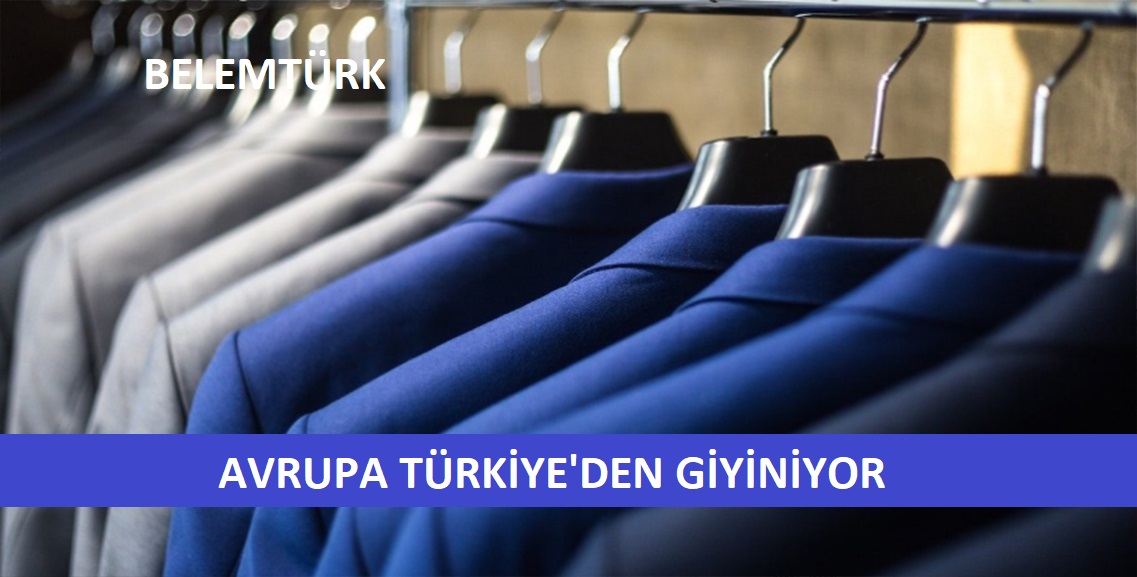 Avrupa Türkiye’den giyiniyor