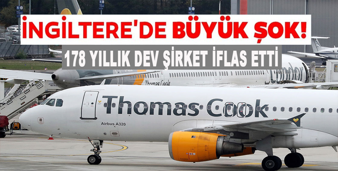 İngiliz tur operatörü Thomas Cook iflas etti