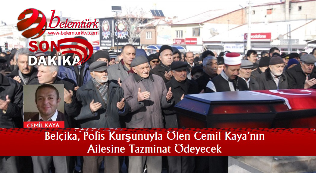 Belçika, Verviers şehrinde polis kurşunuyla ölen Cemal Kaya’nın ailesine tazminat ödeyecek