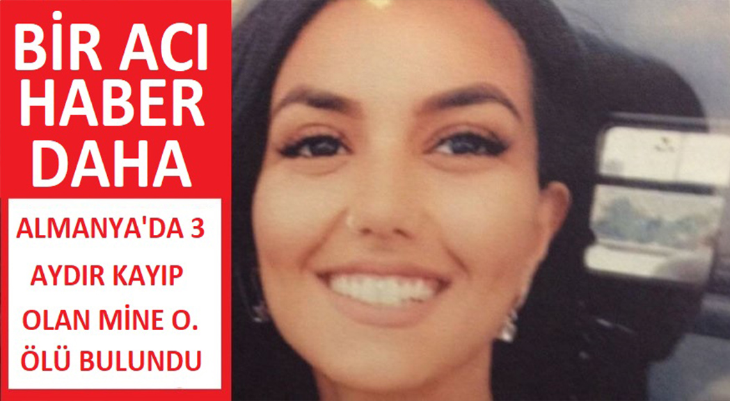 3 Aydır Aranan  Gurbetçi   Anne  Mine  O’nun Ormanda Cesedi  Bulundu