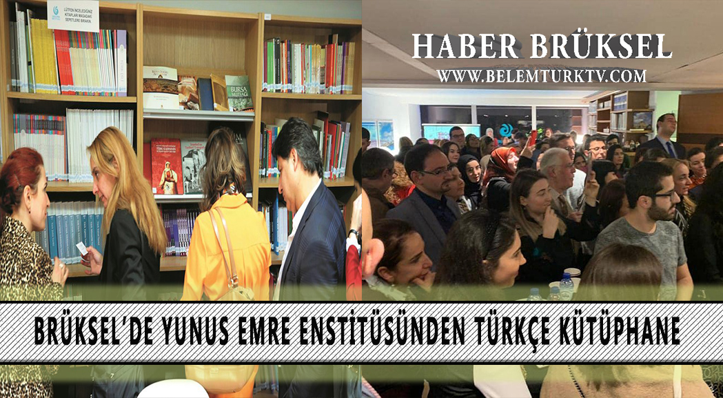 Brüksel’de  Yunus Emre Enstitüsünden  Türkçe Kütüphane