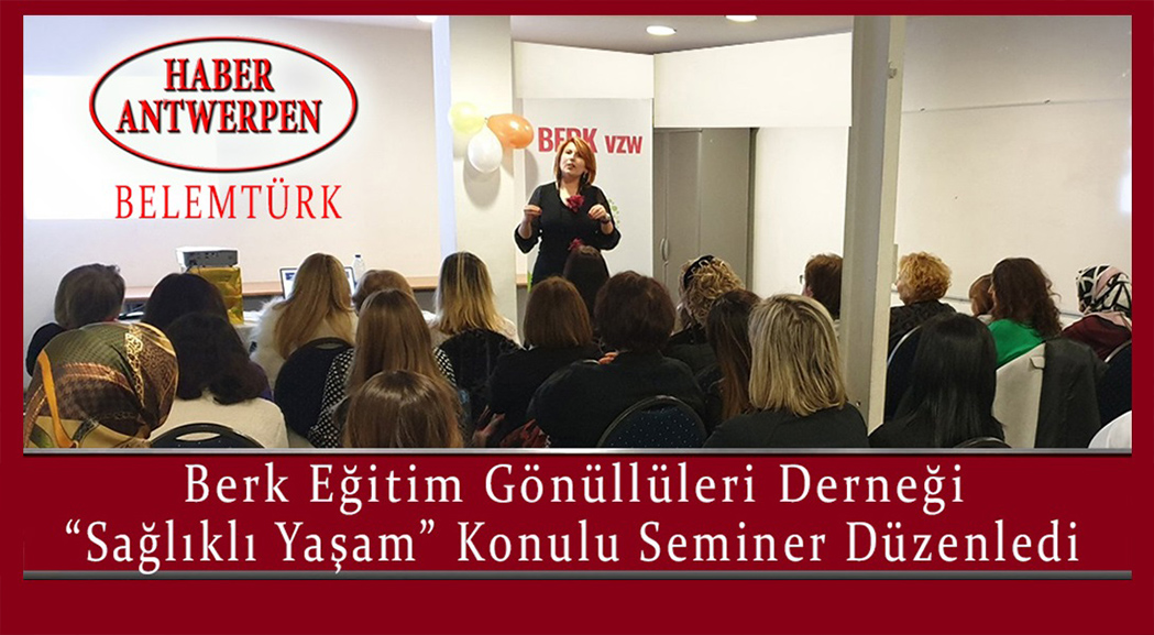 Berk Eğitim Gönüllüleri Derneği  “Sağlıklı Yaşam” Konulu Seminer Düzenledi