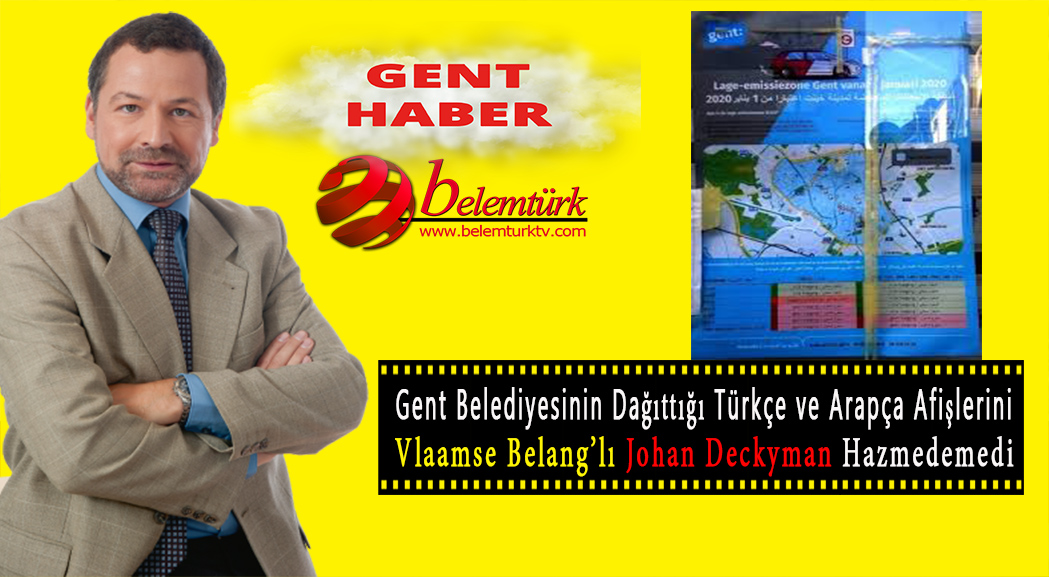 Gent Belediyesinin  Türkçe ve Arapça afişlerini Vlaamse Belang şikayet etti.