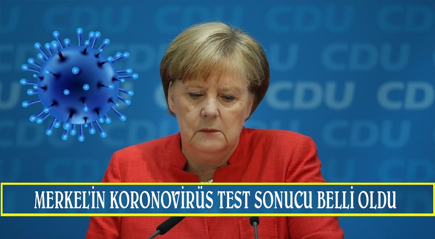 Almanya Başbakanı Merkel’in  koronavirüs test sonucu belli oldu
