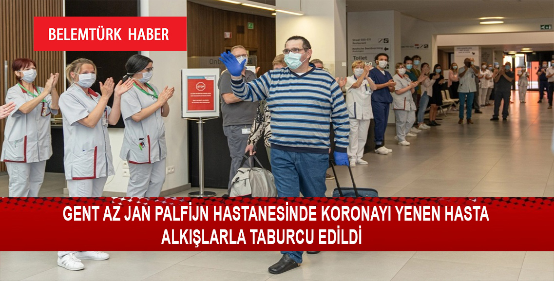 Gent AZ Jan Palfijn hastanesinde koronayı yenen hasta alkışlarla uğurlandı