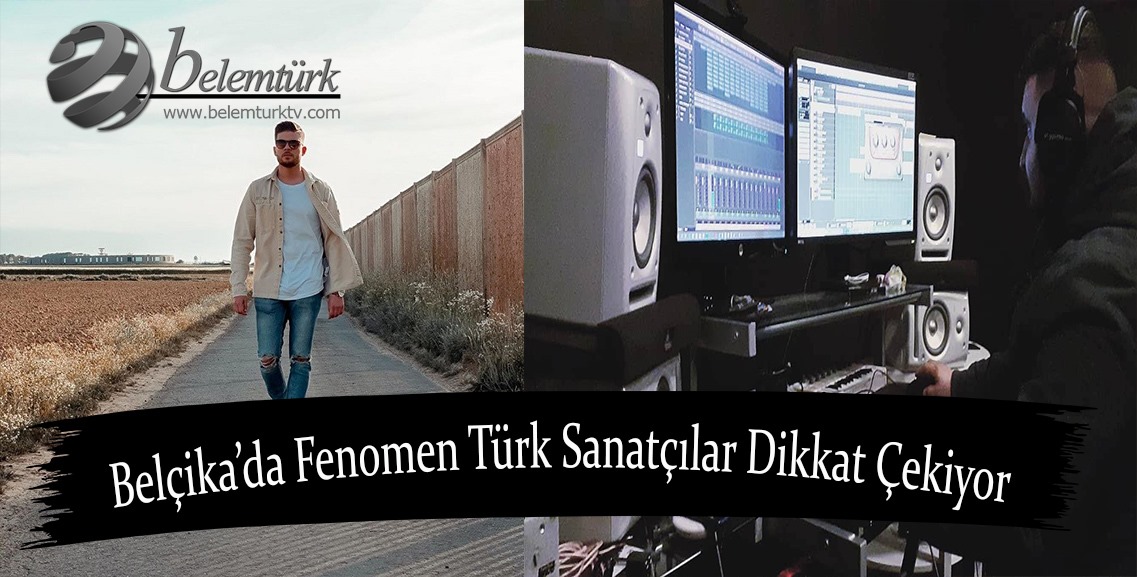 Belçika’da fenomen Türk sanatçılar dikkat çekiyor