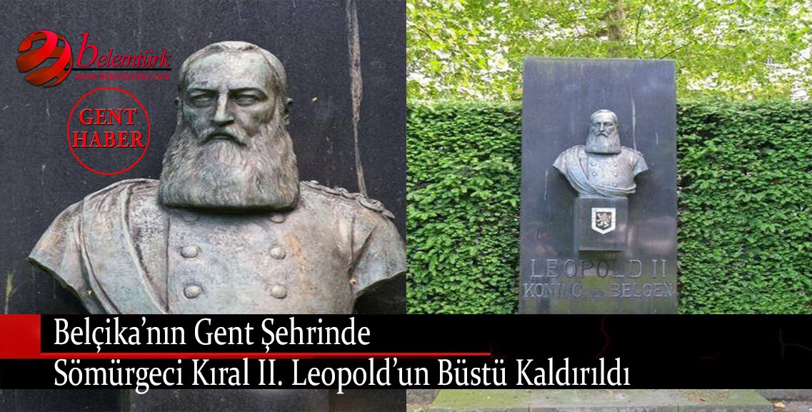 Belçika’nın Gent şehrinde sömürgeci Kral 2. Leopold’un büstü kaldırıldı