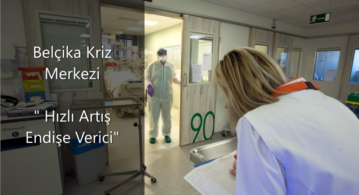 Belçika Kriz Merkezi, “Covid-19 enfeksiyonlarındaki hızlı artış endişe verici’