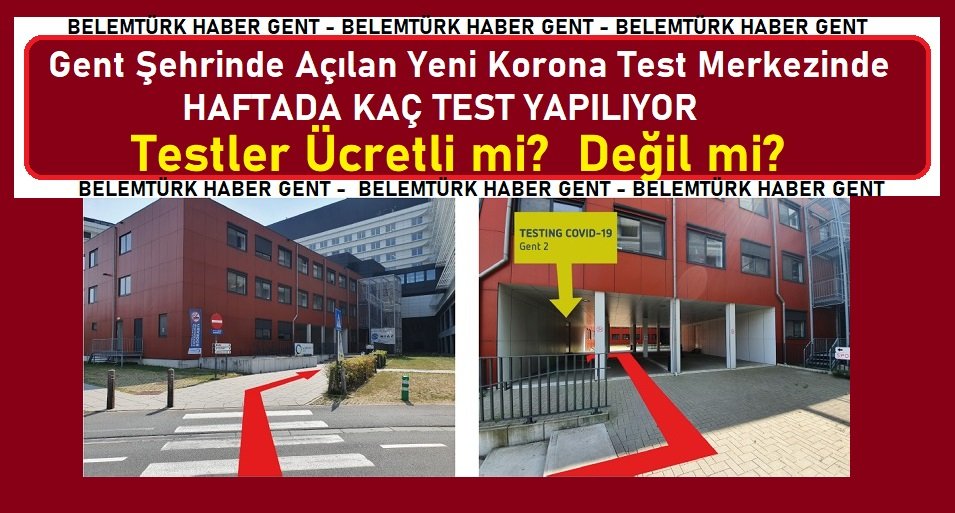 Gent’te açılan yeni korona test merkezinde haftada kaç test yapılıyor.