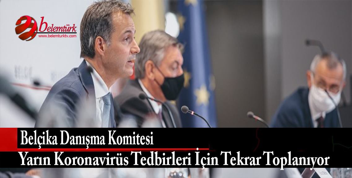 Belçika Danışma Komitesi yarın tekrar toplanacak