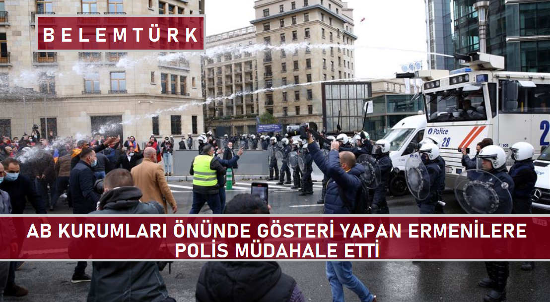 AB kurumları önünde gösteri yapan Ermenilere polis müdahale etti