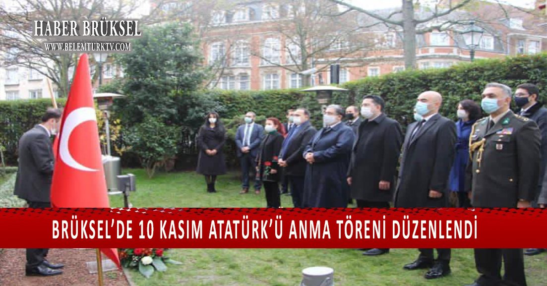 Brüksel’de 10 Kasım Atatürk’ü Anma Töreni Düzenlendi
