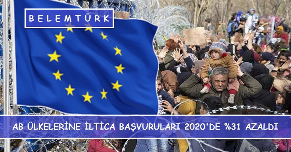 AB ülkelerine iltica başvuruları 2020’de yüzde 31 azaldı