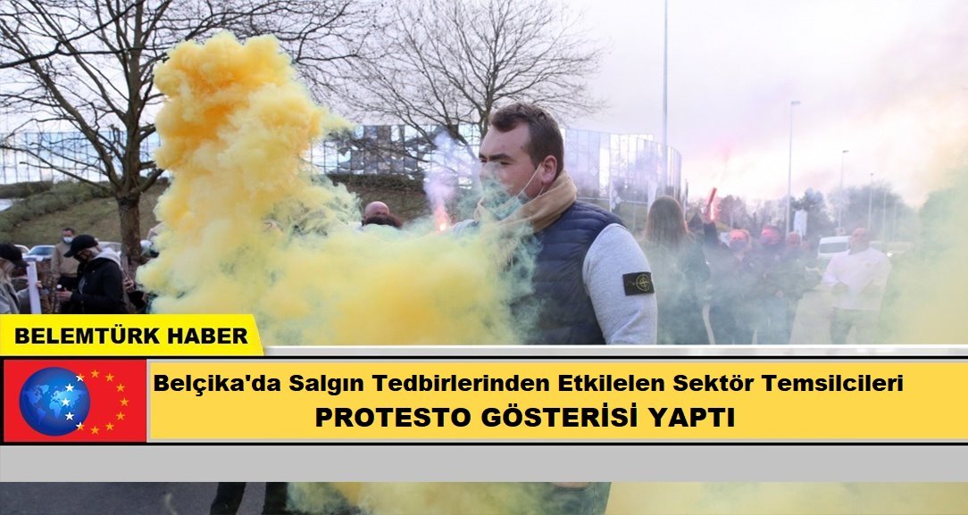 Belçika’da salgın tedbirlerinden etkilenen sektör temsilcileri protesto gösterisi yaptı.