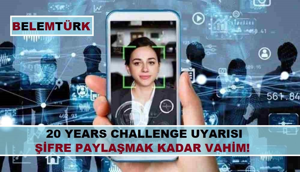 20 Years Challenge uyarısı: Şifre paylaşmak kadar vahim!