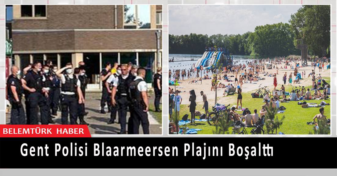 Gent polisi gençler arasında çıkan kavga nedeniyle Blaarmeersen plajını boşalttı.