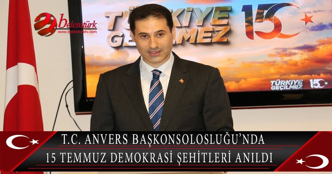 Beşinci yılında 15 Temmuz şehitleri Anvers Başkonsolosluğu’nda anıldı
