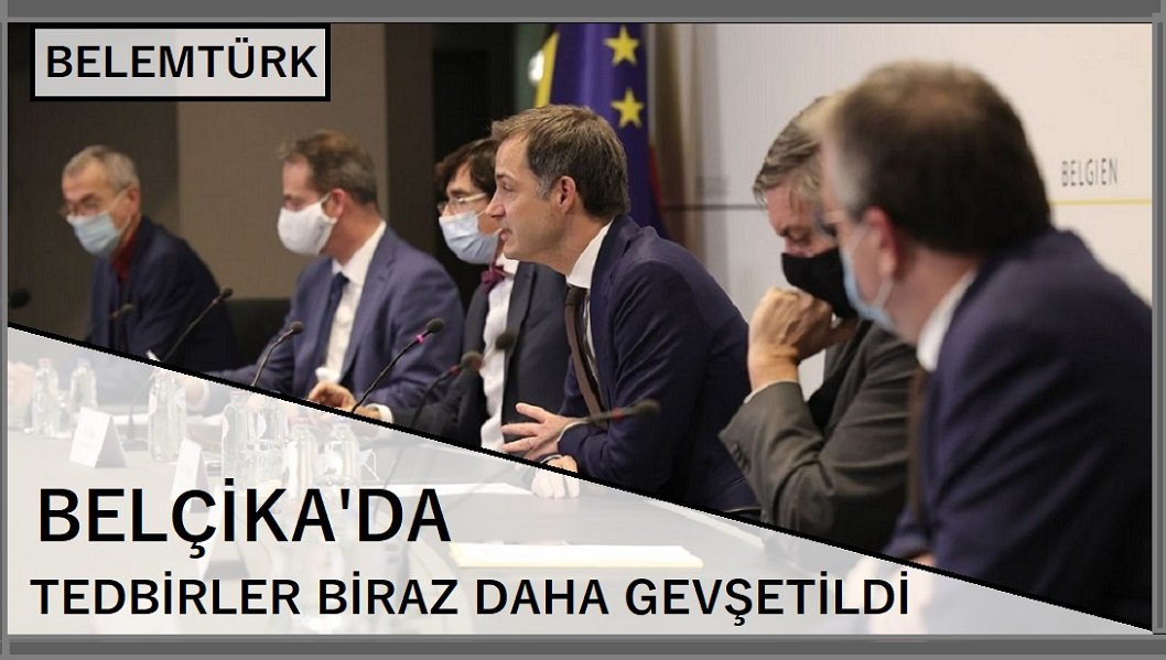 Belçika’da tedbirler biraz daha gevşetildi