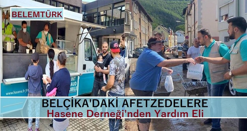 Belçika’daki afetzedelere  Hasene Derneği’nden yardım eli