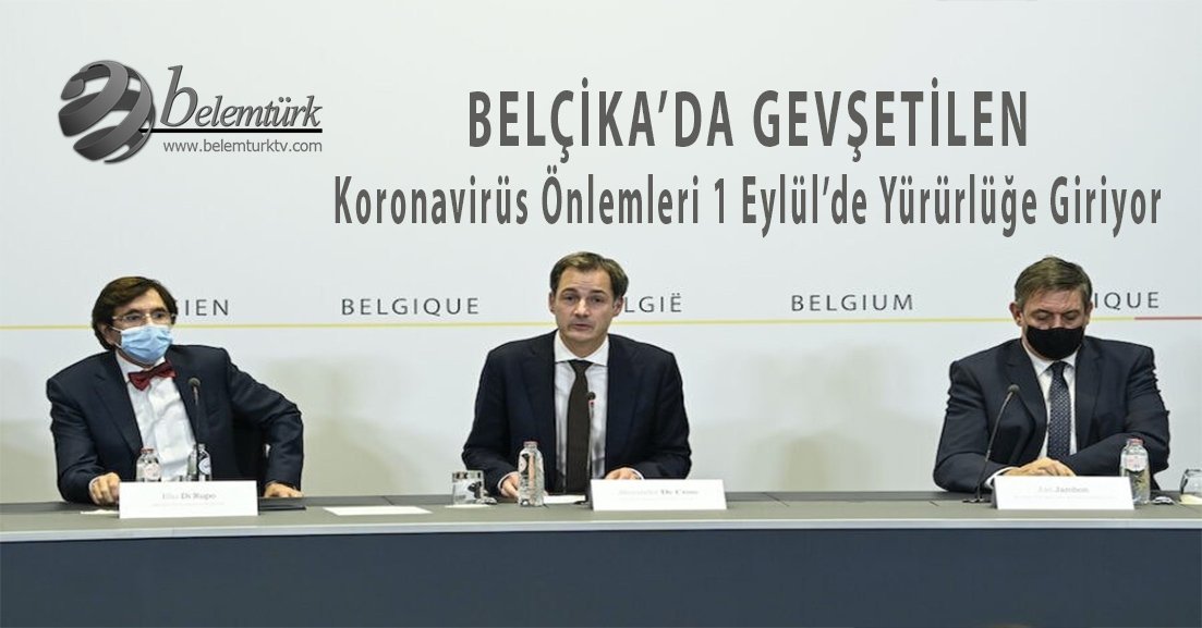 Belçika’da gevşetilen koronavirüs önlemleri yarın yürürlüğe giriyor.