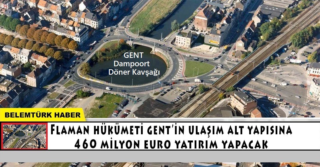 Flaman Hükümeti Gent’in ulaşım altyapısına 460 milyon euro yatırım yapacak.