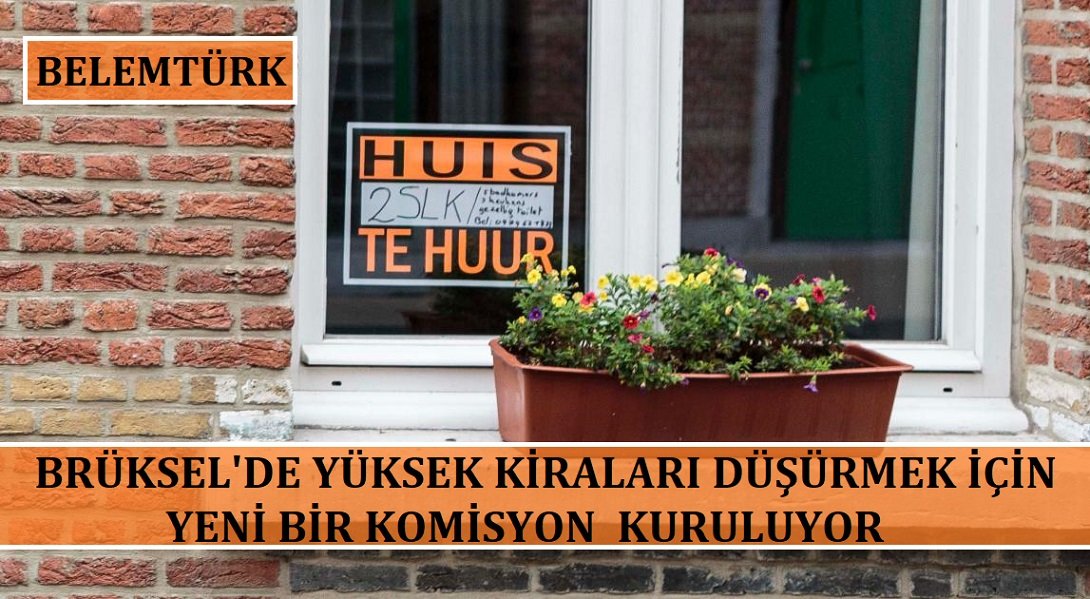 Brüksel’de yüksek kiraları düşürmek için komisyon kuruluyor