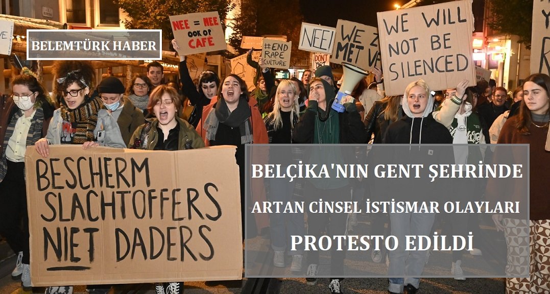 Belçika’nın Gent şehrinde artan cinsel istismar olayları protesto edildi.