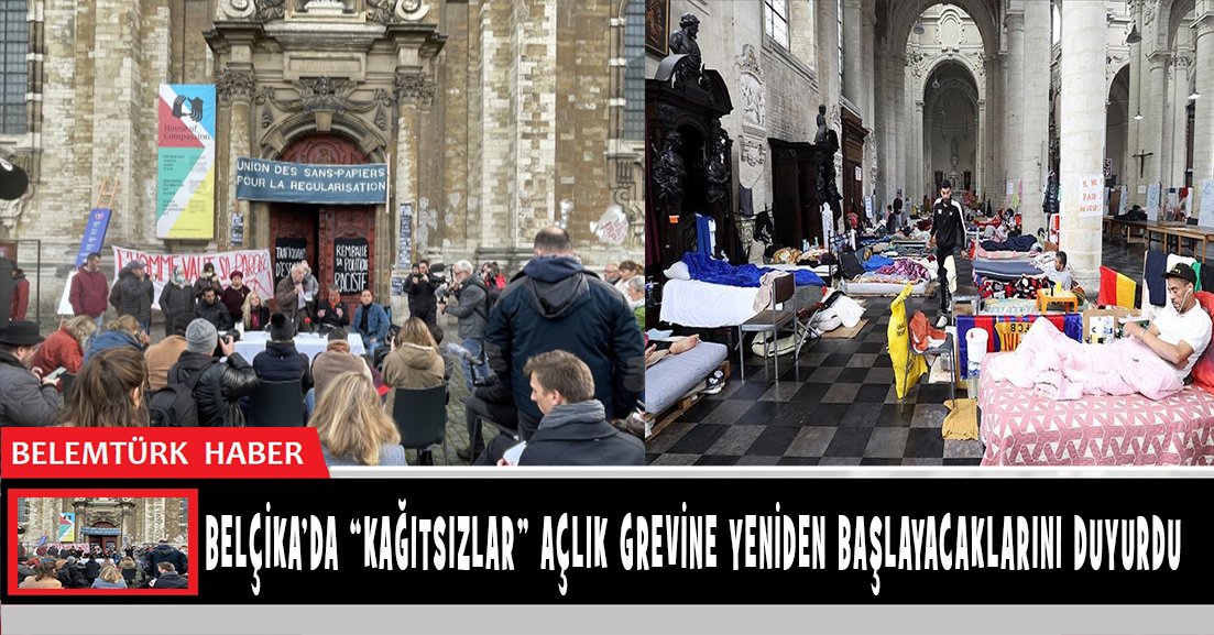 Belçika’da “Kağıtsızlar” açlık grevine yeniden başlayabileceklerini duyurdu.