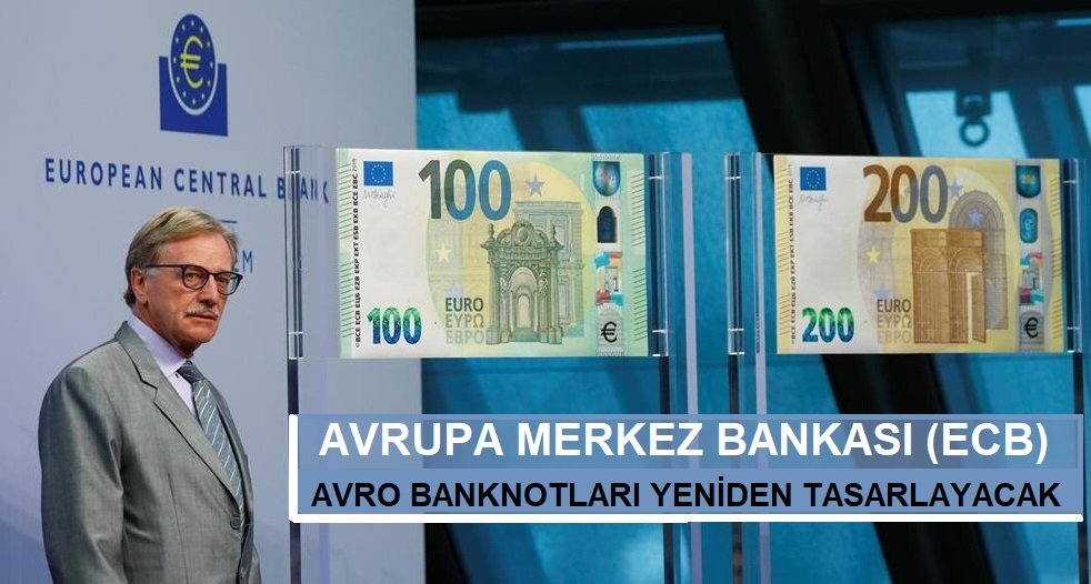 Avrupa Merkez Bankası avro banknotları yeniden tasarlayacak