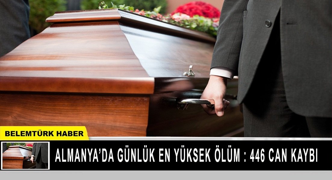 Almanya’da günlük en yüksek ölüm: 446 can kaybı