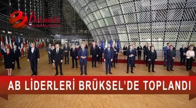 AB liderleri Brüksel’de toplandı