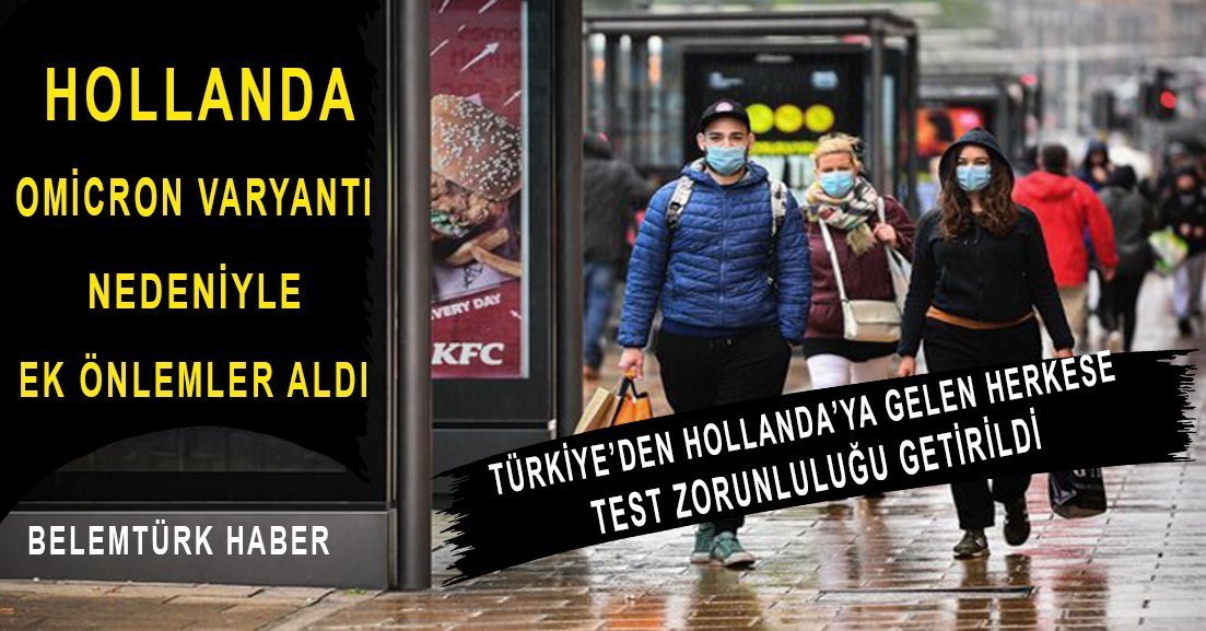 Hollanda, Omicron varyantı nedeniyle ek önlemler aldı.