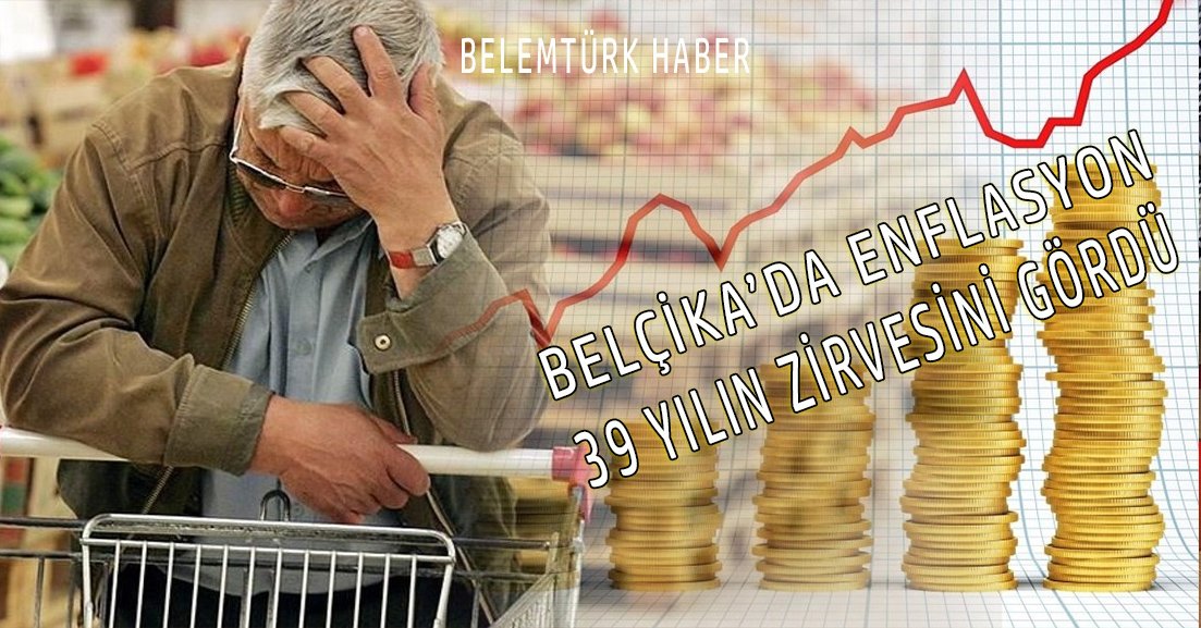 Belçika’da enflasyon 39 yılın zirvesini gördü!