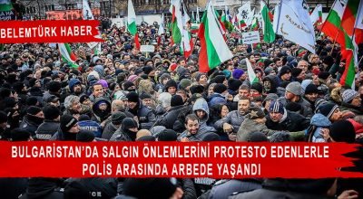 Bulgaristan’da salgın önlemlerini protesto edenlerle polis arasında arbede yaşandı