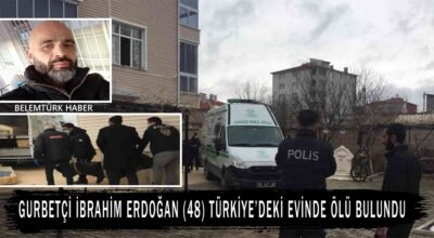 Gurbetçi Türkiye’deki evinde ölü bulundu
